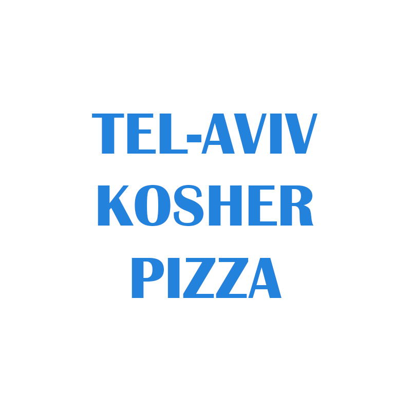 Tel-Aviv Kosher Pizza